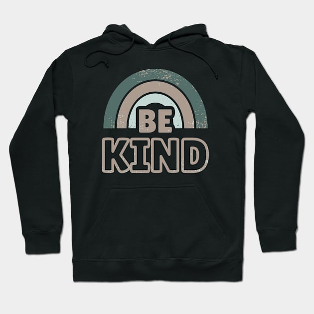 Be Kind 4 Hoodie by dkdesigns27